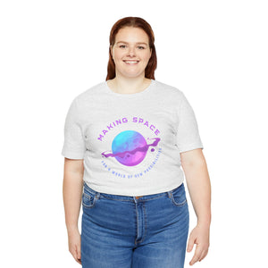 Making Space for New Possibilities Vegan Organic Unisex T-shirt