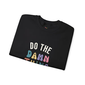 Do the Damn Thing Unisex Heavy Blend Crewneck Sweatshirt