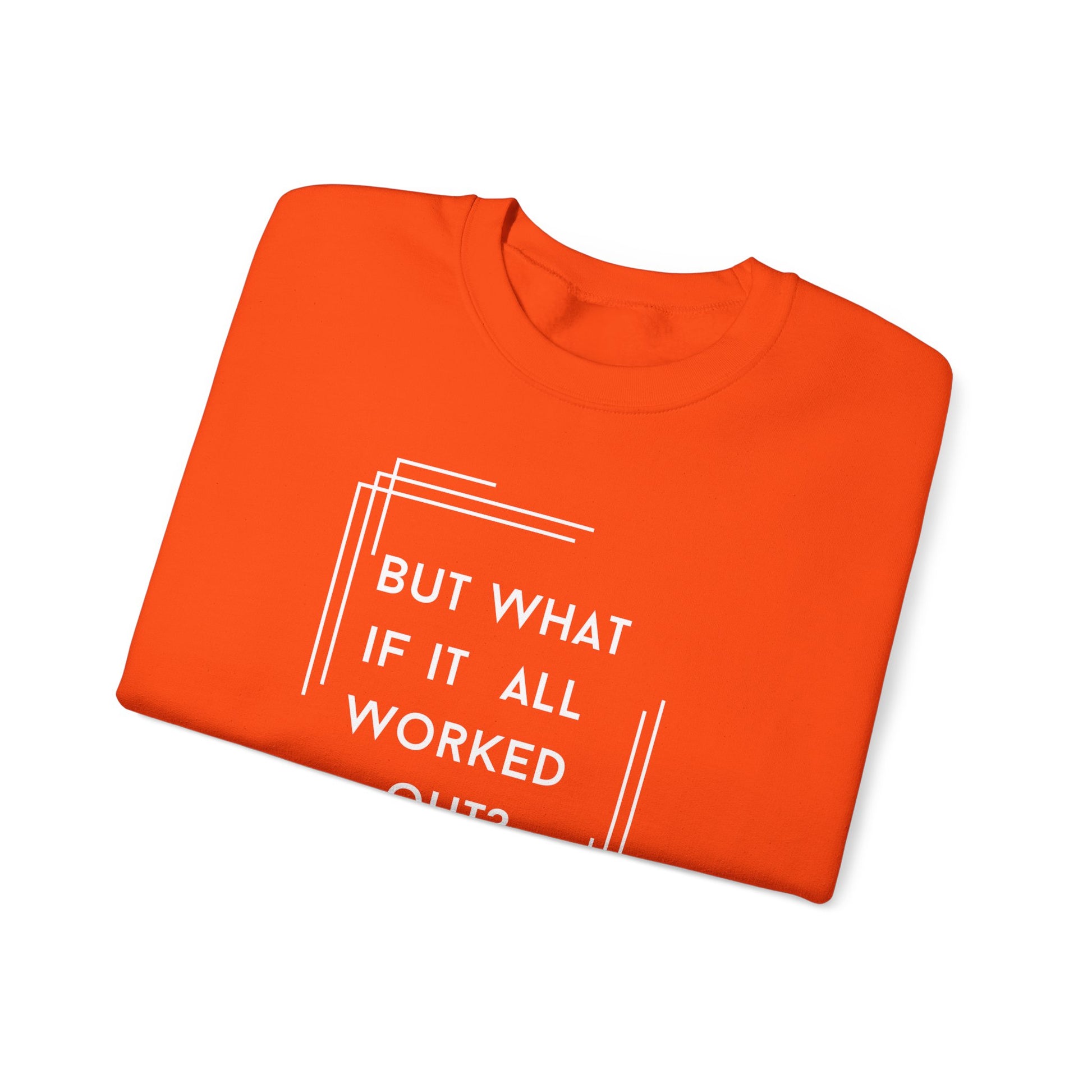 But What If It All Worked Out? Unisex Heavy Blend Crewneck Sweatshirt