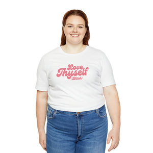 Love Thyself (Bitch) Unisex Jersey Short Sleeve Tee