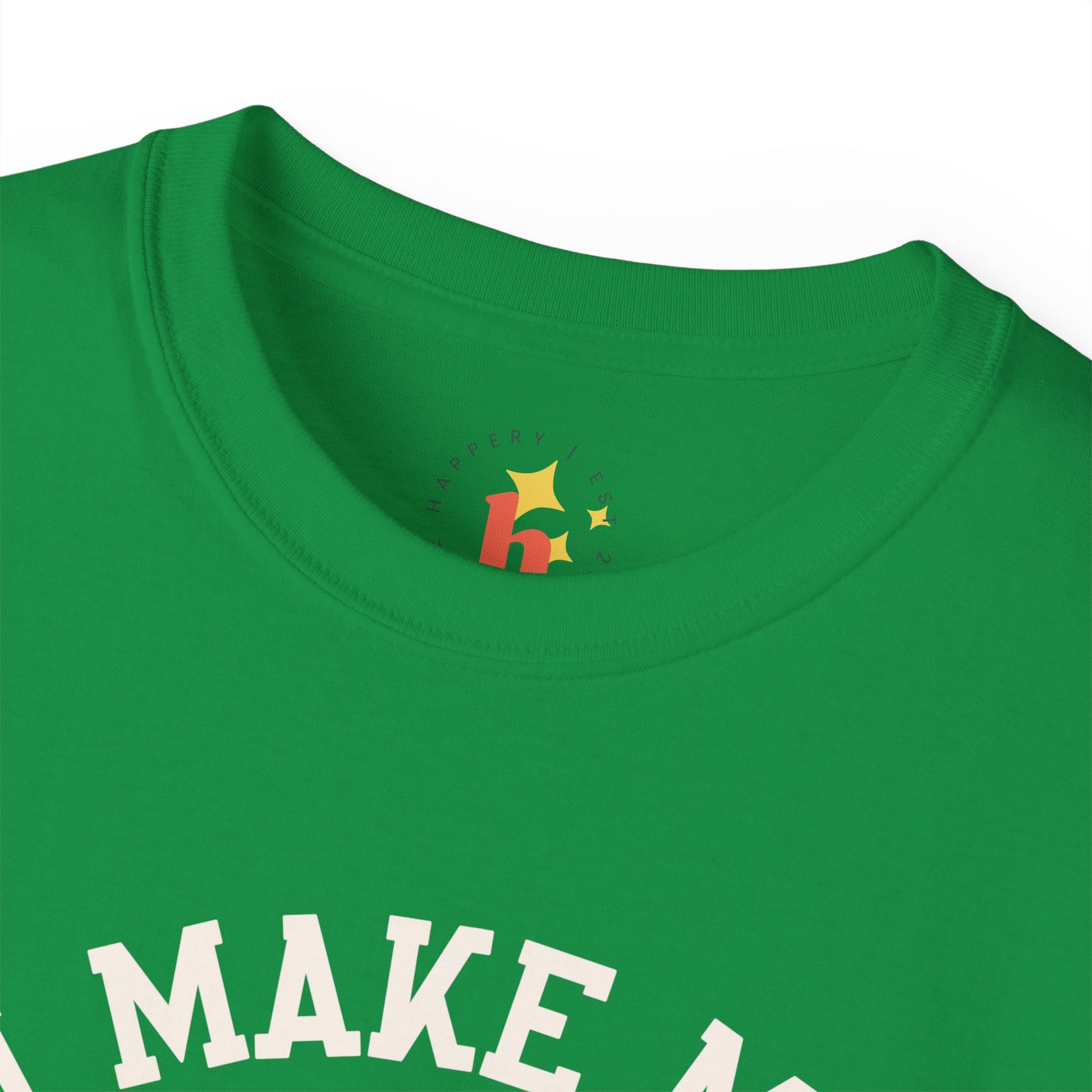 I Make My Own Luck Unisex Ultra Cotton Tee