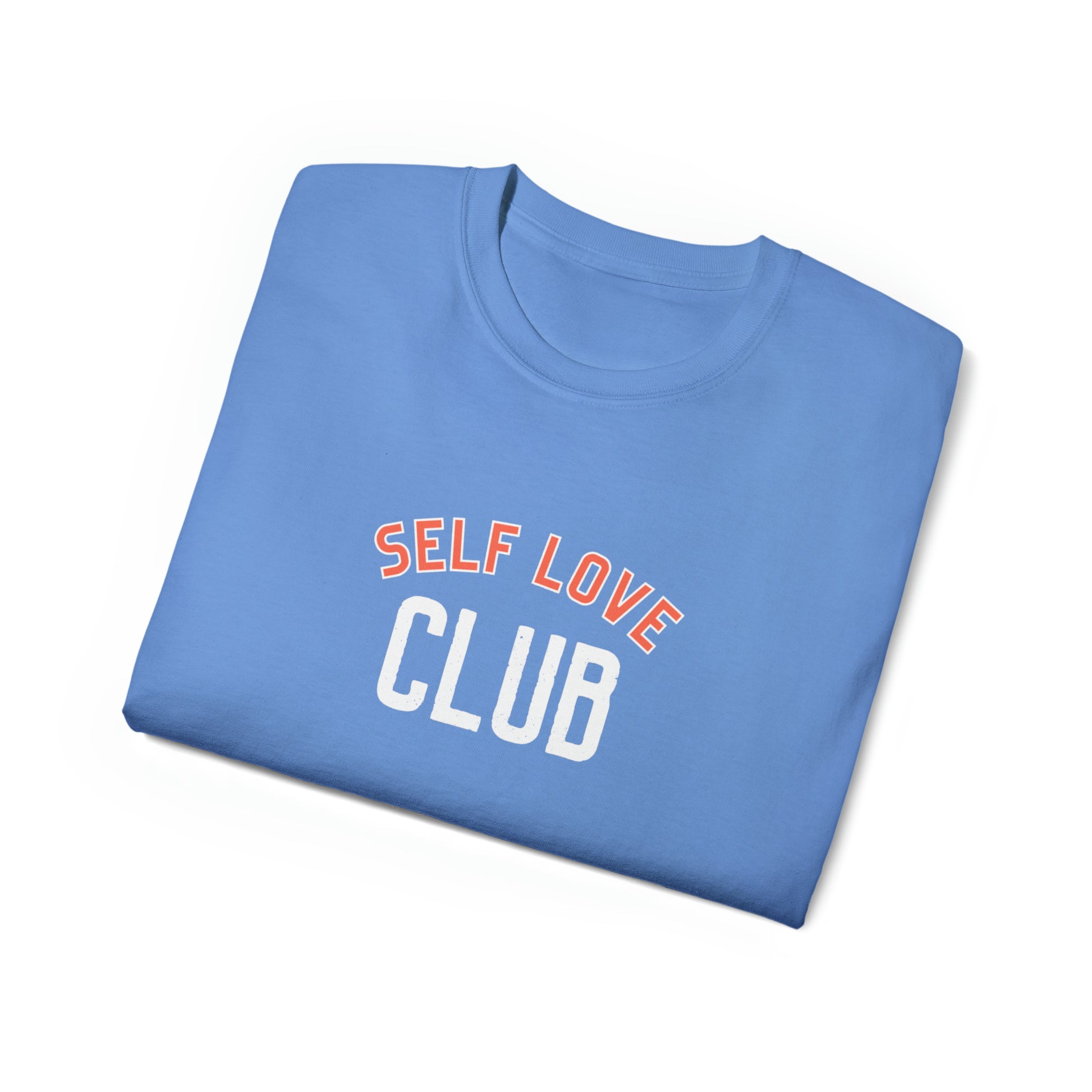 Self Love Club Unisex Ultra Cotton Tee