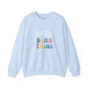 Do the Damn Thing Unisex Heavy Blend Crewneck Sweatshirt