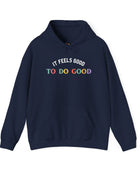 It Feels Good to Do Good Unisex Heavy Blend Hooded Sweatshirt