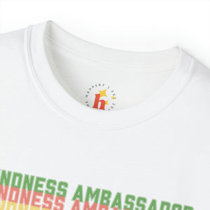 Kindness Ambassador Unisex Ultra Cotton Tee