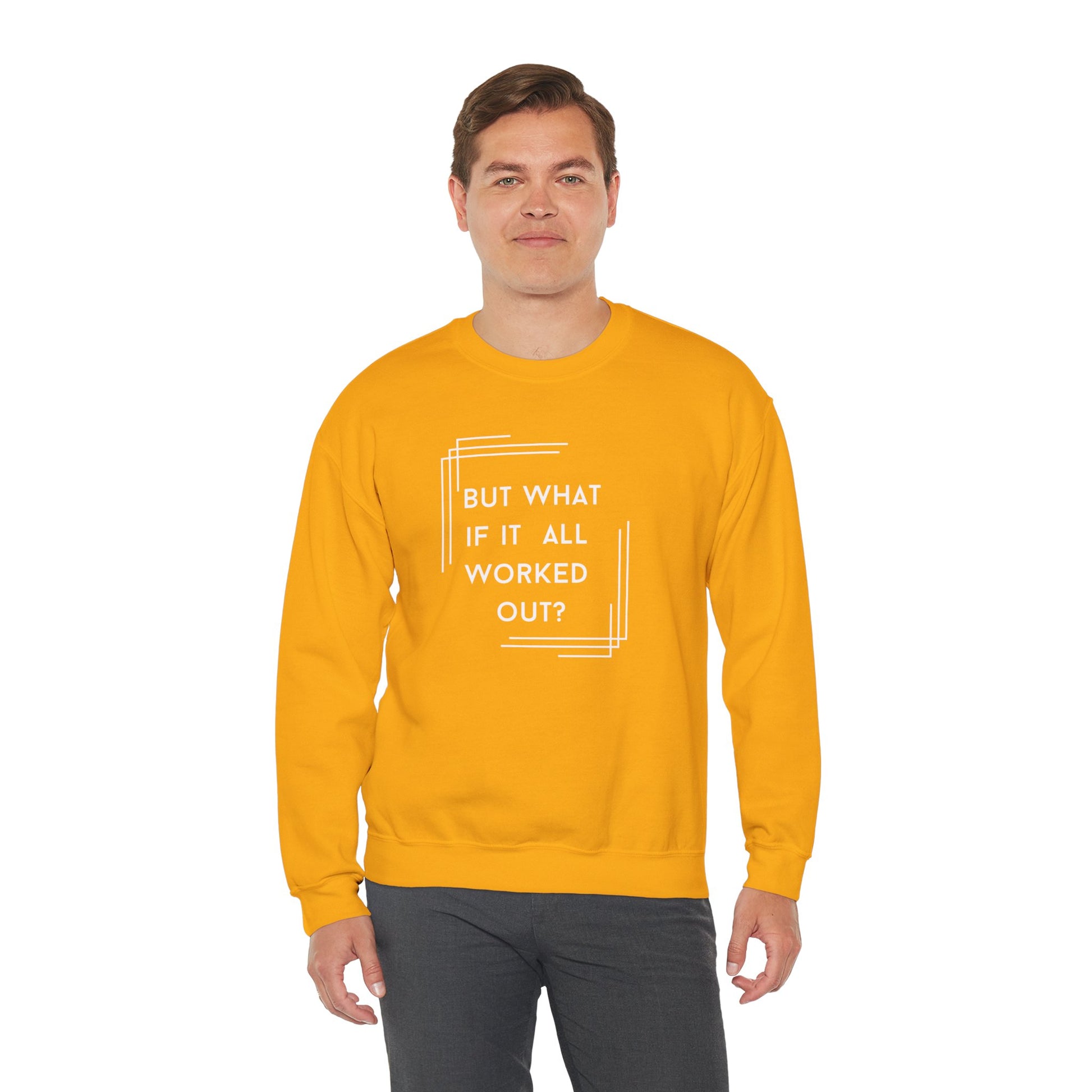 But What If It All Worked Out? Unisex Heavy Blend Crewneck Sweatshirt