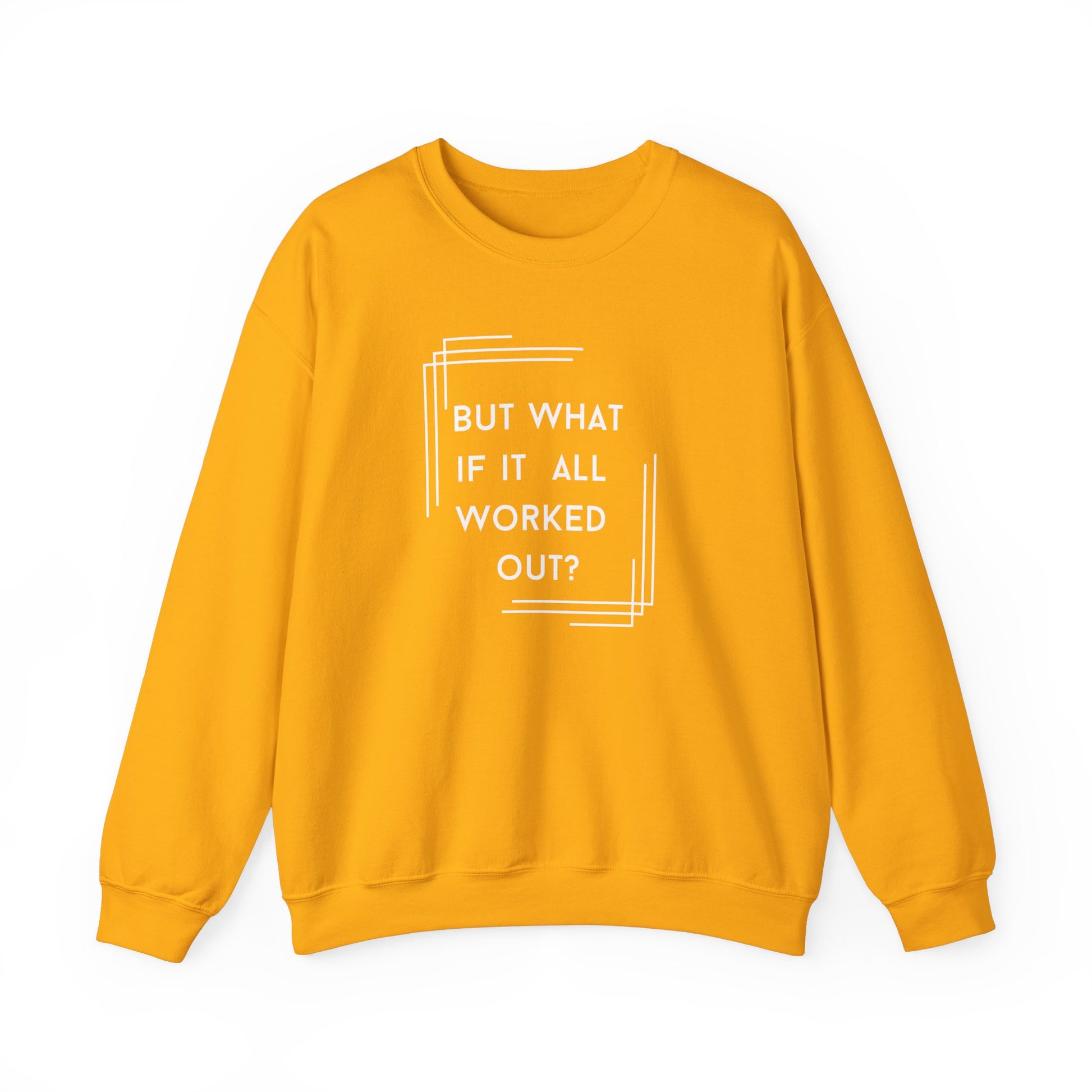 But What If It All Worked Out? Unisex Heavy Blend Crewneck Sweatshirt