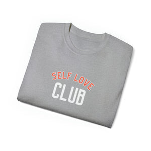 Self Love Club Unisex Ultra Cotton Tee