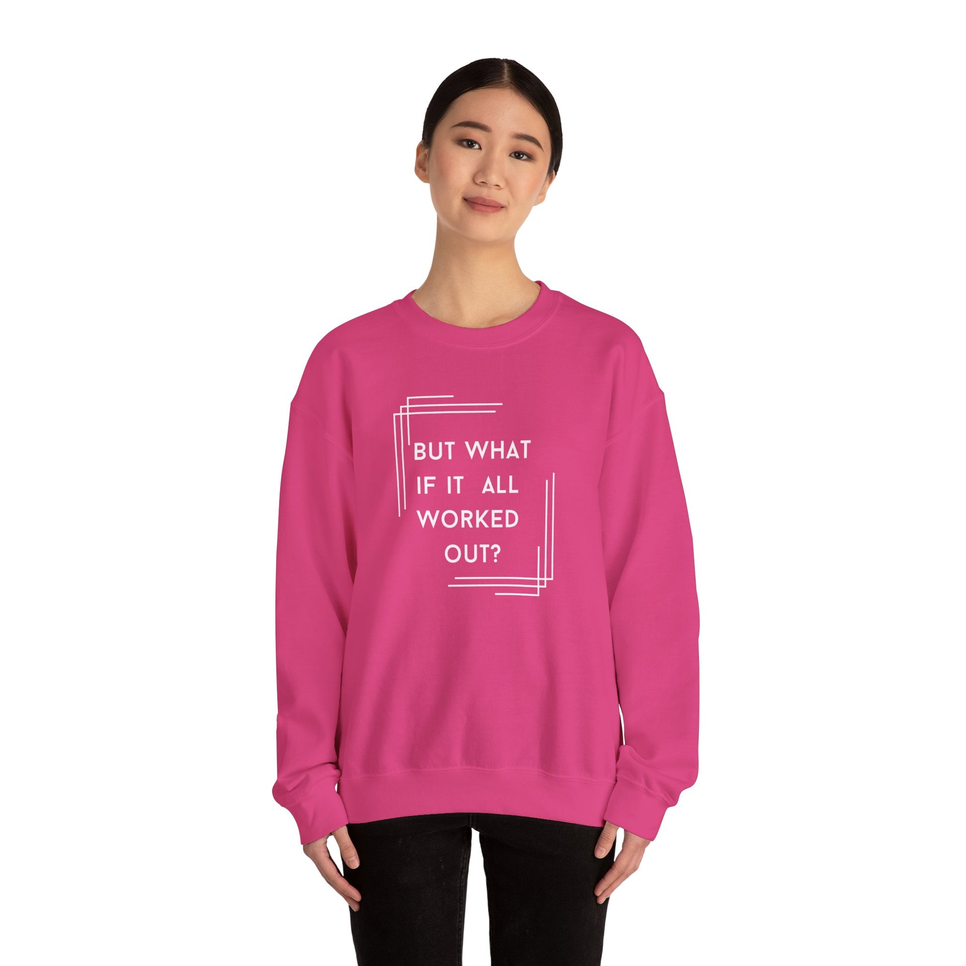 But What If It All Worked Out? Unisex Heavy Blend Crewneck Sweatshirt