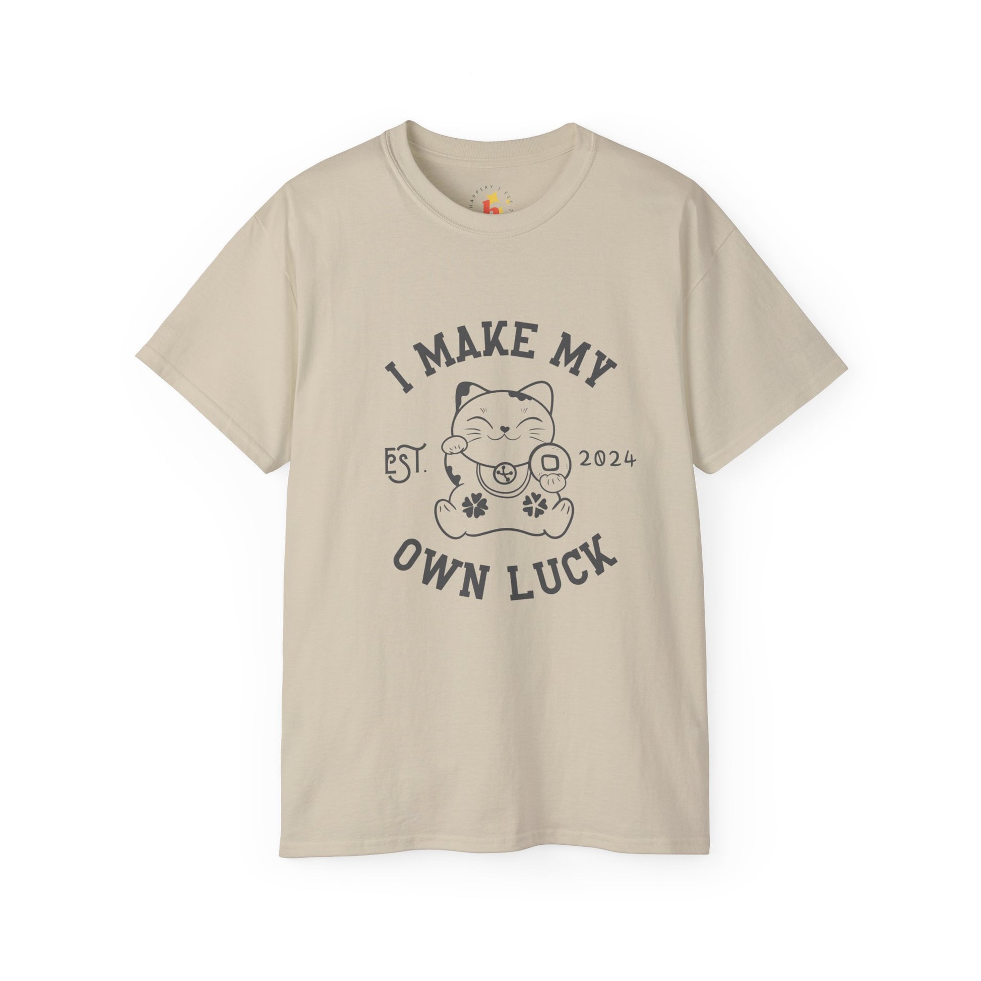 I Make My Own Luck Unisex Ultra Cotton Tee