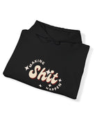 Making Shit Happen Unisex Heavy Blend Hooded Sweatshirt