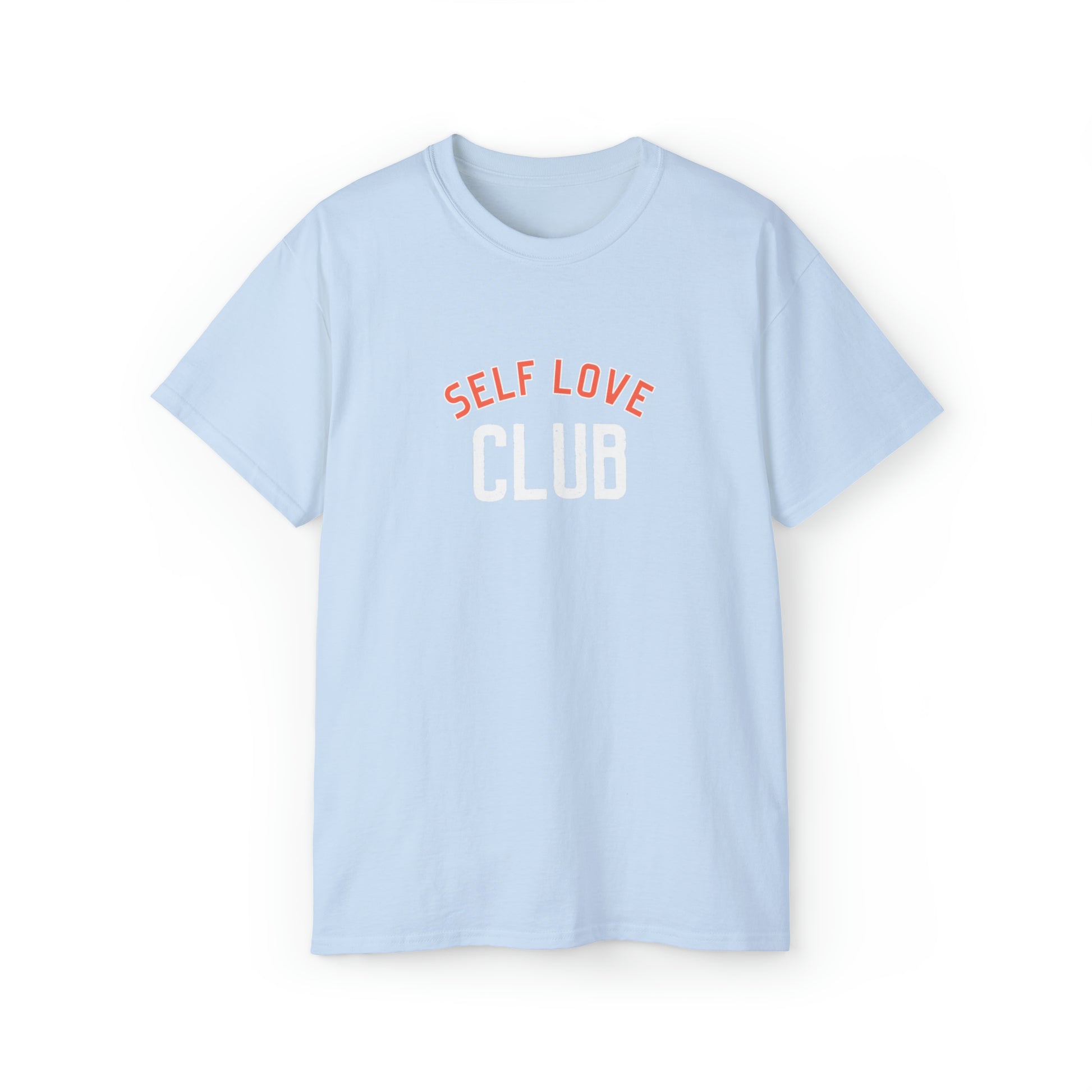 Self Love Club Unisex Ultra Cotton Tee