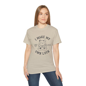 I Make My Own Luck Unisex Ultra Cotton Tee