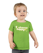 I Choose Happy Toddler T-shirt