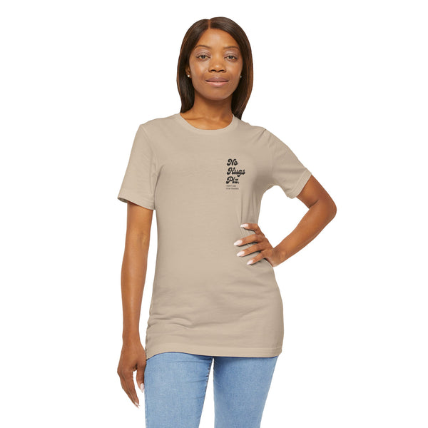 No Hugs Plz Unisex Tee Shirt - Certified Organic & Vegan