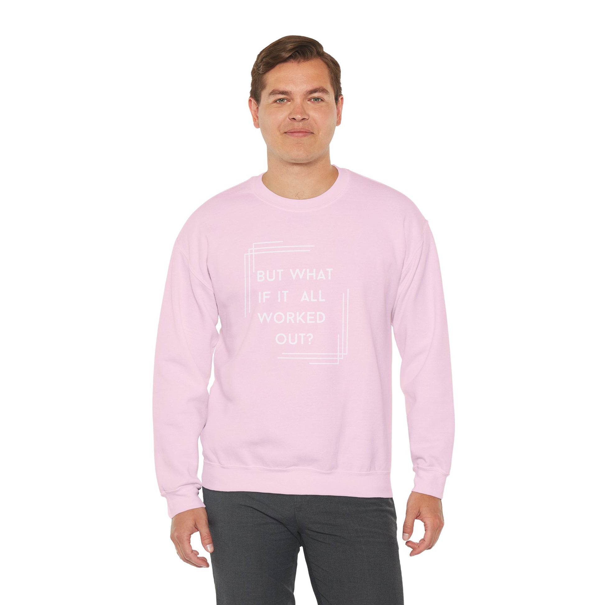 But What If It All Worked Out? Unisex Heavy Blend Crewneck Sweatshirt