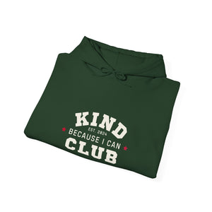 Kind Because I Can Club Unisex Heavy Blend Hooded Sweatshirt