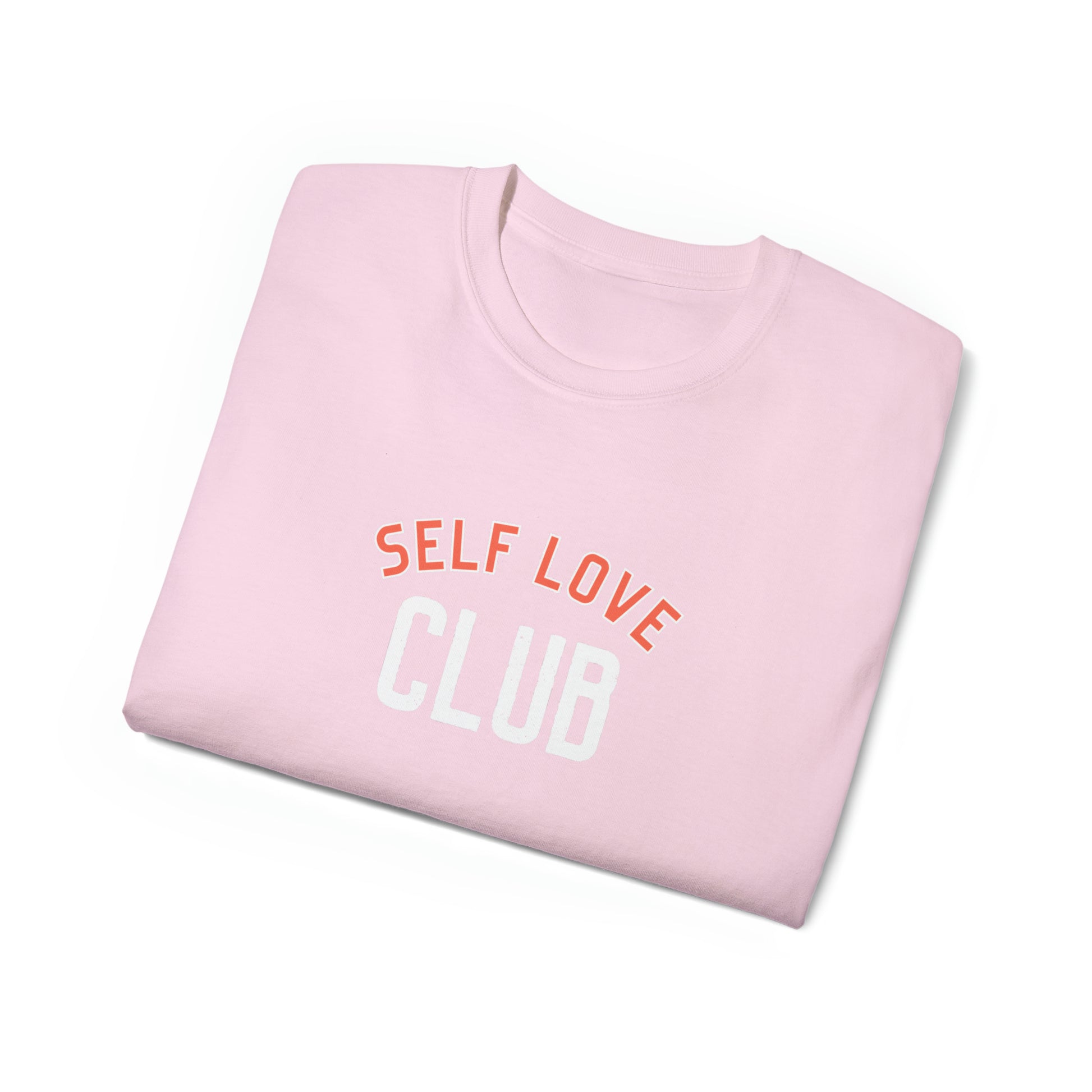 Self Love Club Unisex Ultra Cotton Tee