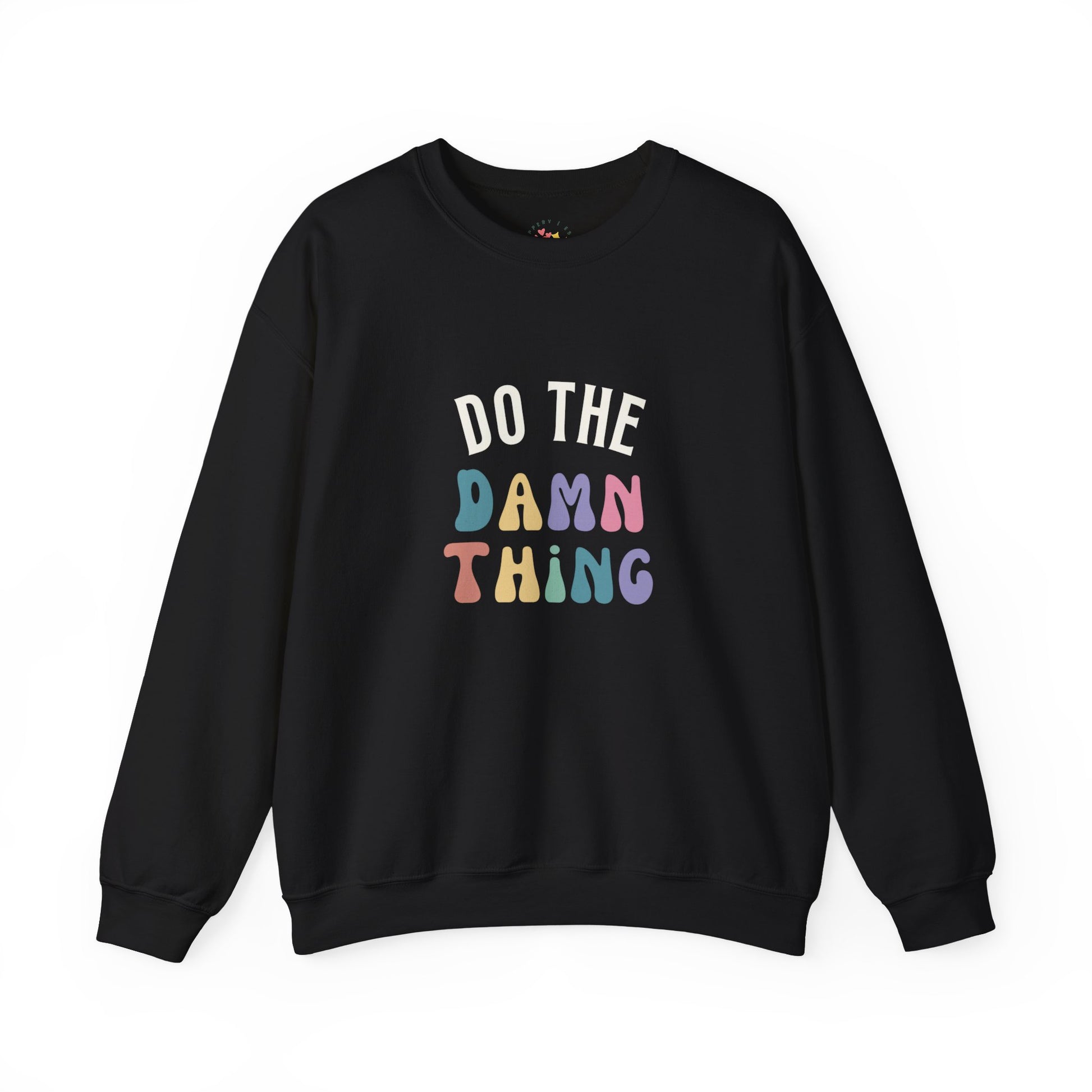 Do the Damn Thing Unisex Heavy Blend Crewneck Sweatshirt