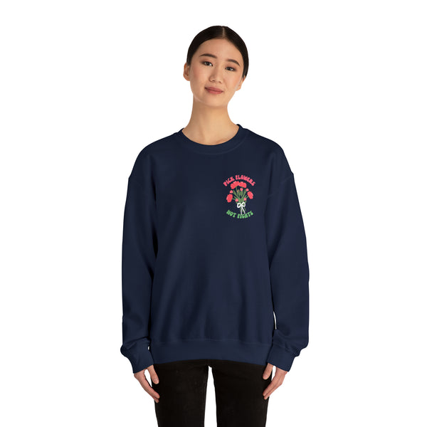 Pick Flowers Not Fights (Modern) Unisex Heavy Blend Crewneck Sweatshirt