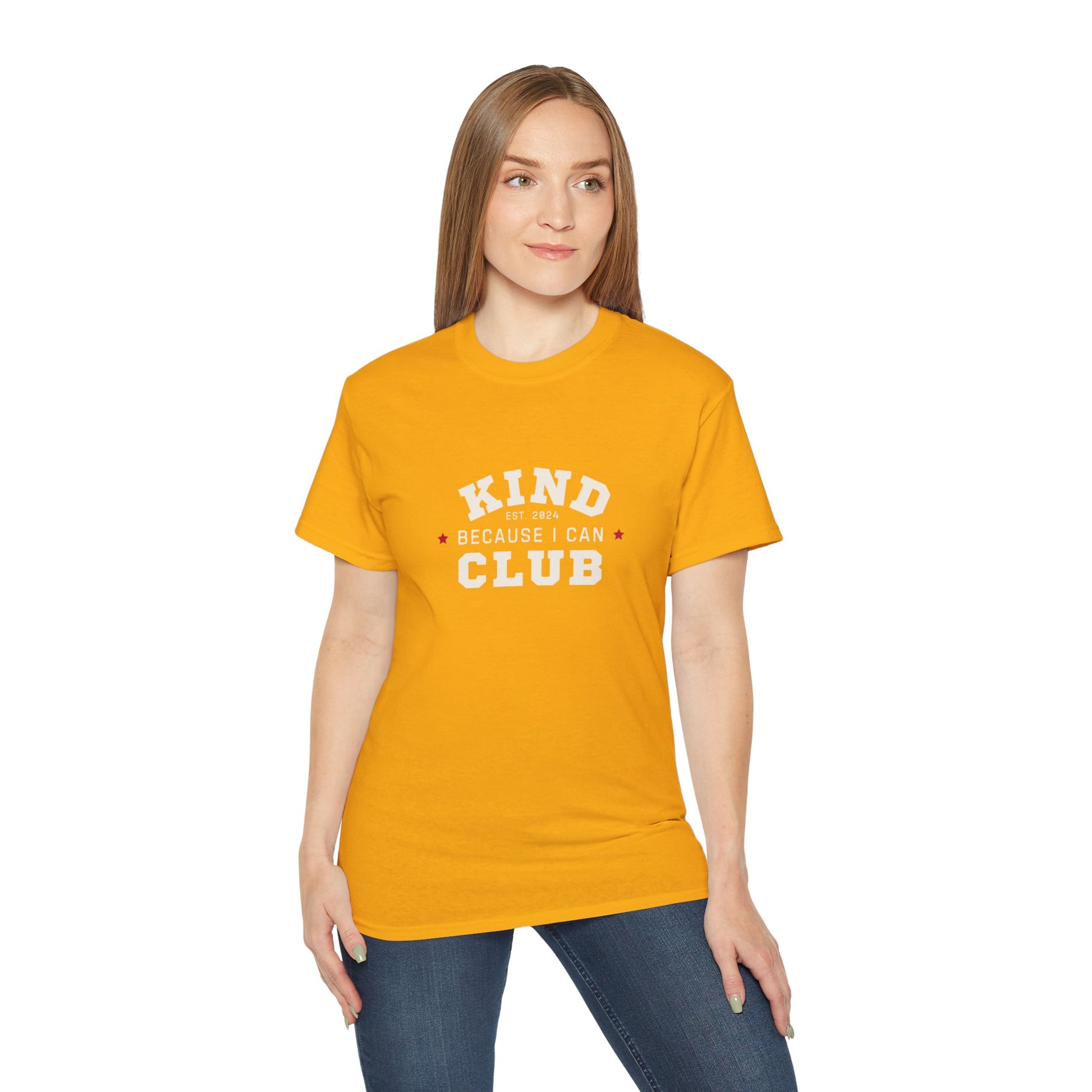 Kind Because I Can Club Unisex Ultra Cotton Tee