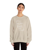 But What If It All Worked Out? Unisex Heavy Blend Crewneck Sweatshirt