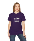 Kind Because I Can Club Unisex Ultra Cotton Tee