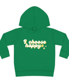 I Choose Happy Toddler Pullover Fleece Hoodie