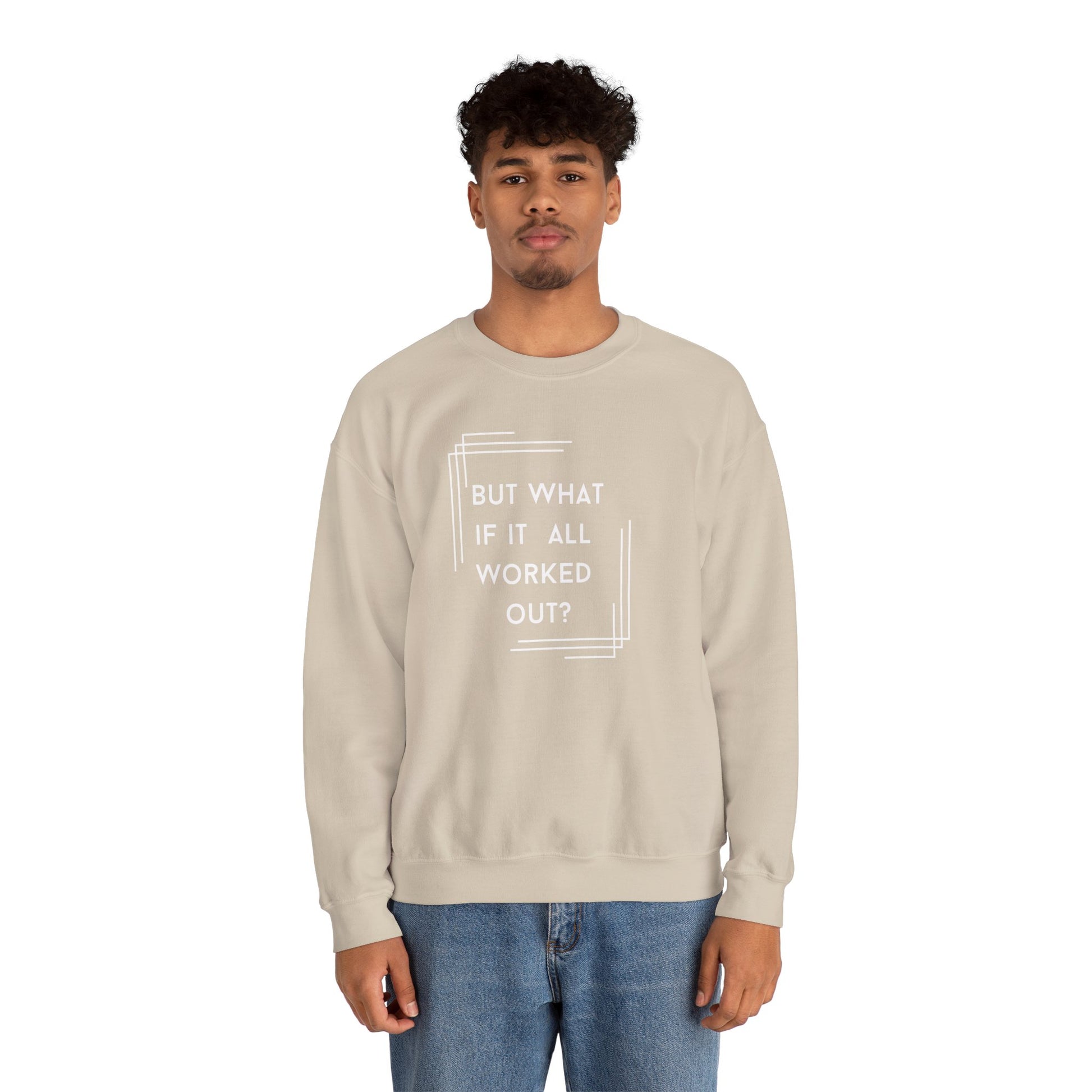 But What If It All Worked Out? Unisex Heavy Blend Crewneck Sweatshirt