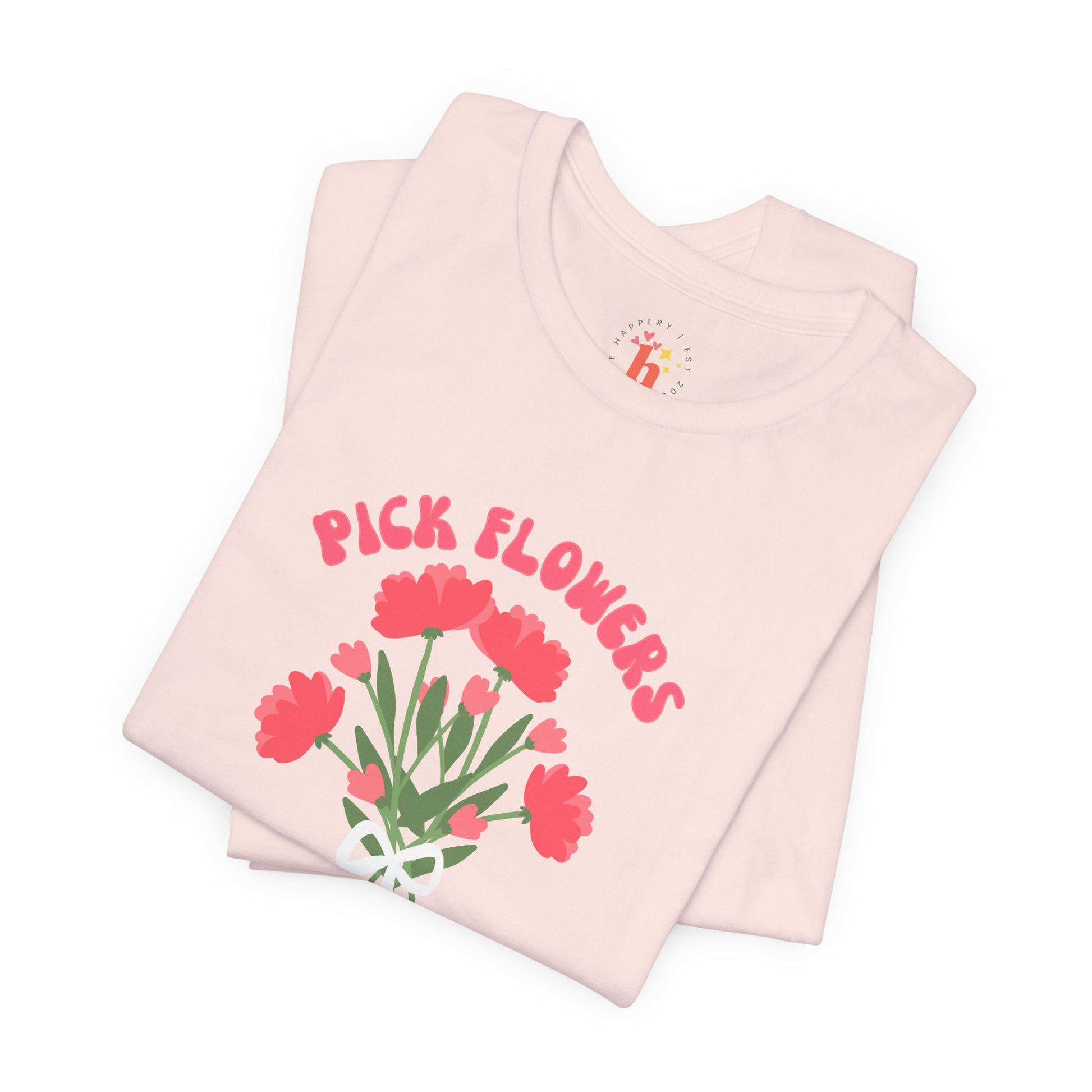 Pick Flowers Not Fights (Modern) Unisex Tee Shirt - Certified Organic & Vegan