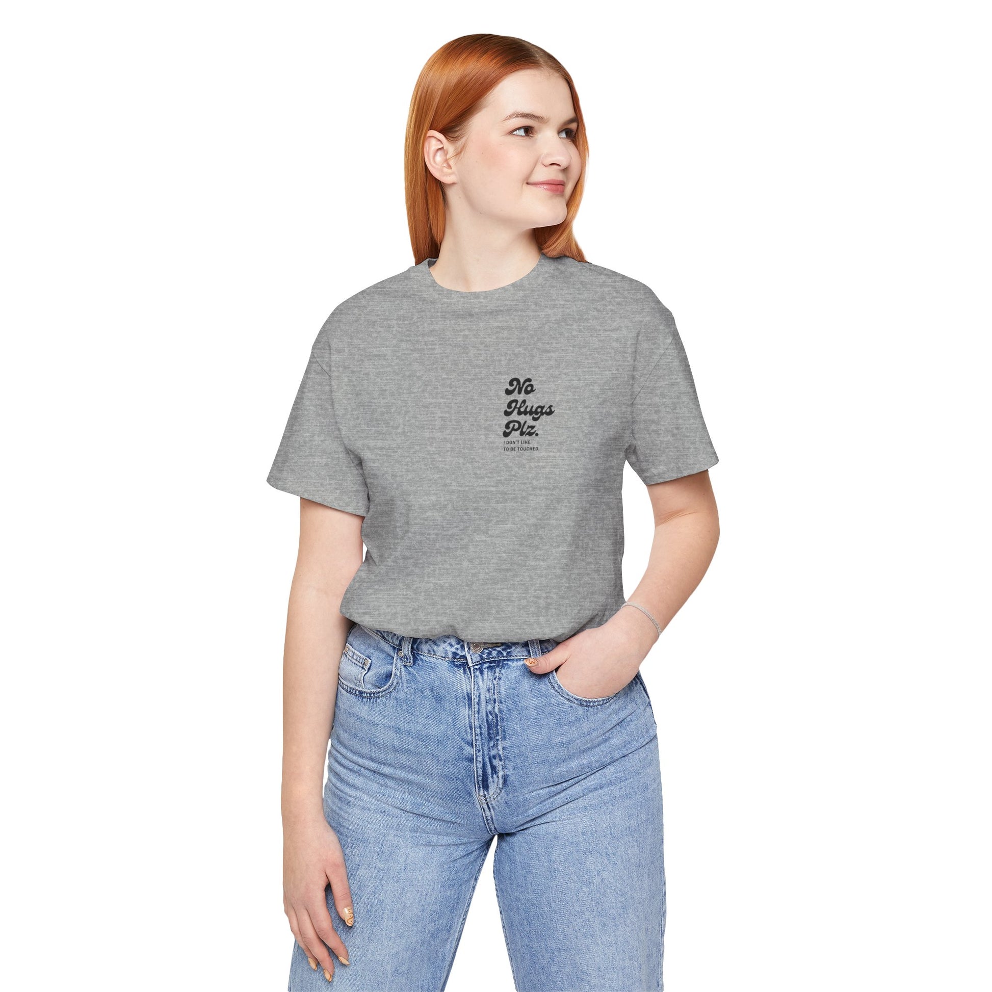 No Hugs Plz Unisex Tee Shirt - Certified Organic & Vegan