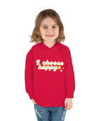 I Choose Happy Toddler Pullover Fleece Hoodie