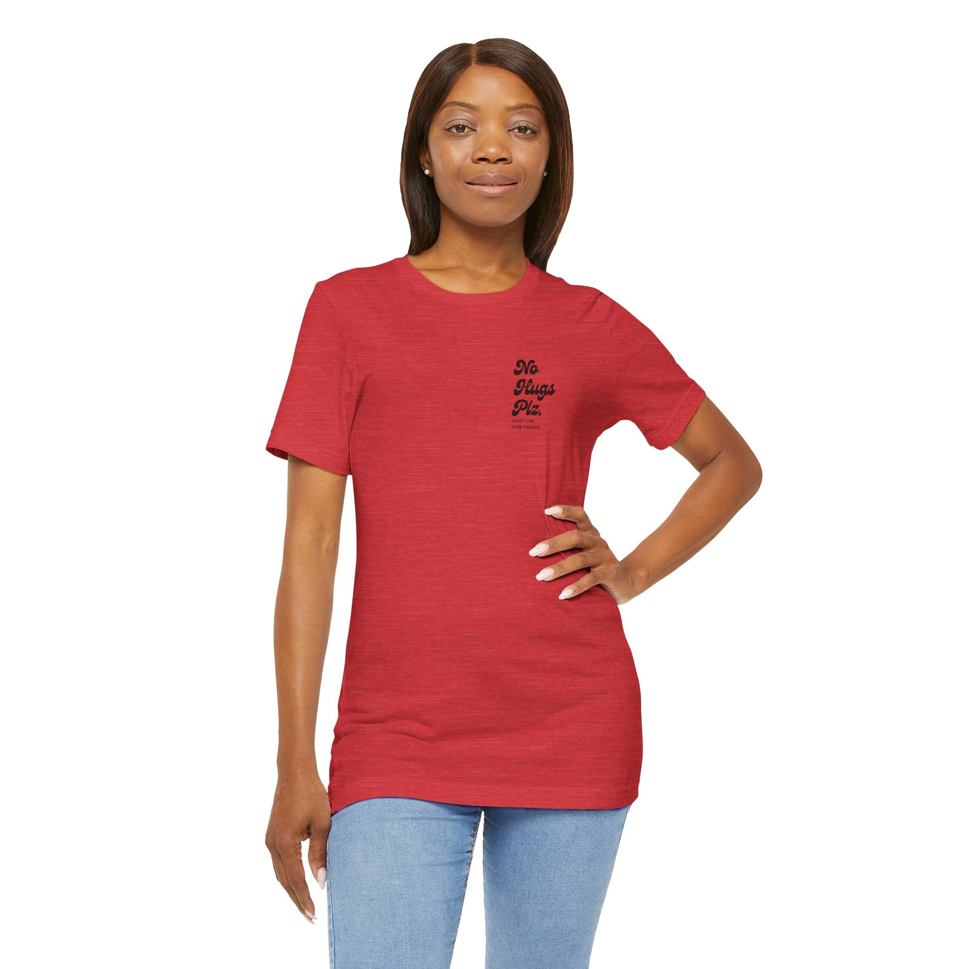 No Hugs Plz Unisex Tee Shirt - Certified Organic & Vegan