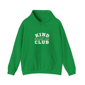 Kind Because I Can Club Unisex Heavy Blend Hooded Sweatshirt