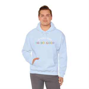 It Feels Good to Do Good Unisex Heavy Blend Hooded Sweatshirt