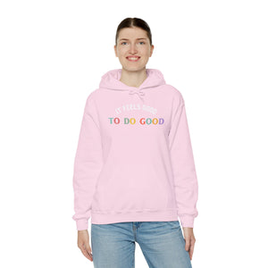 It Feels Good to Do Good Unisex Heavy Blend Hooded Sweatshirt