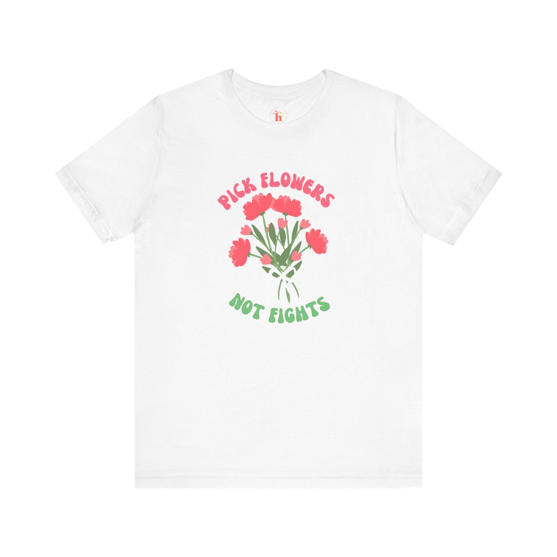 Pick Flowers Not Fights (Modern) Unisex Tee Shirt - Certified Organic & Vegan