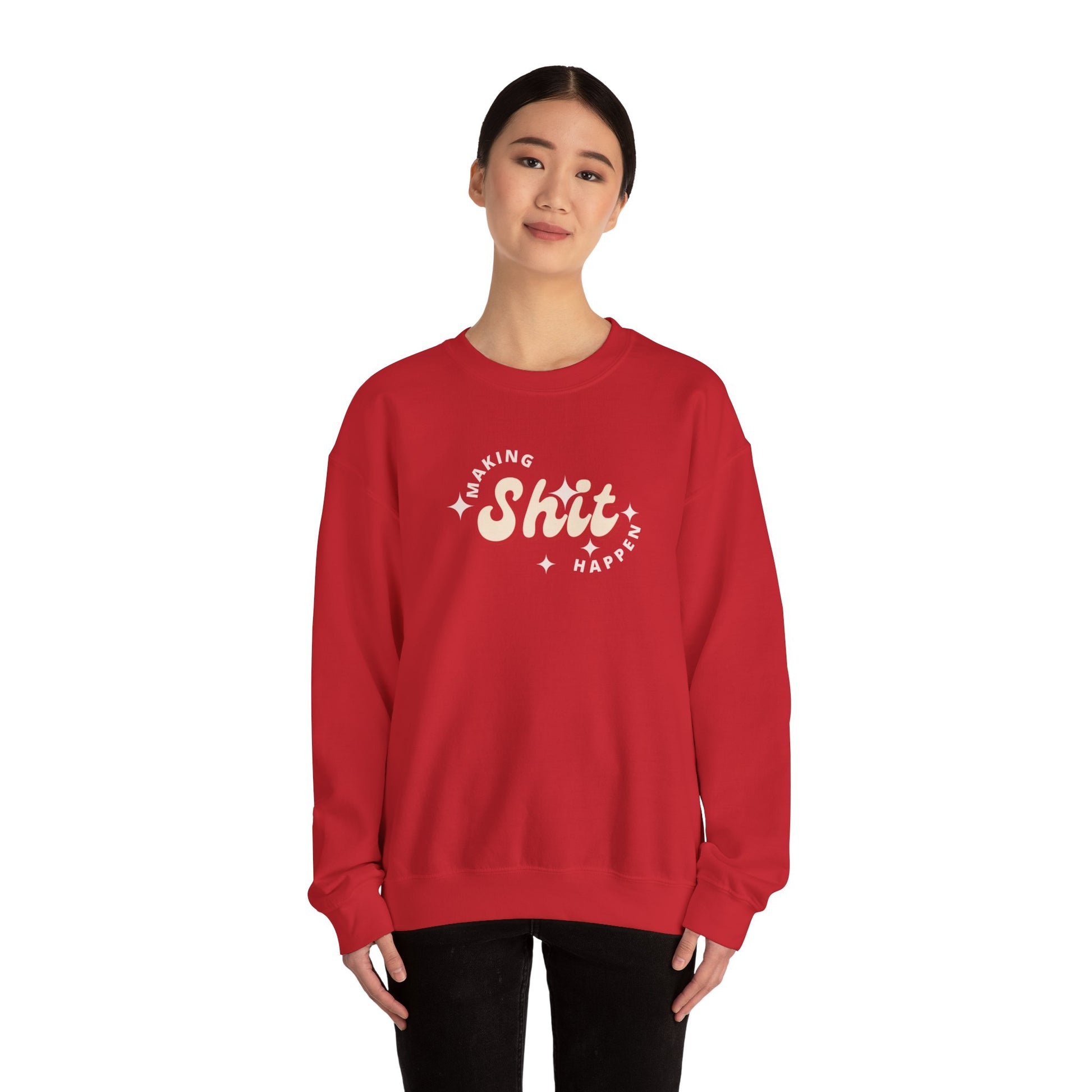 Making Shit Happen Unisex Heavy Blend Crewneck Sweatshirt