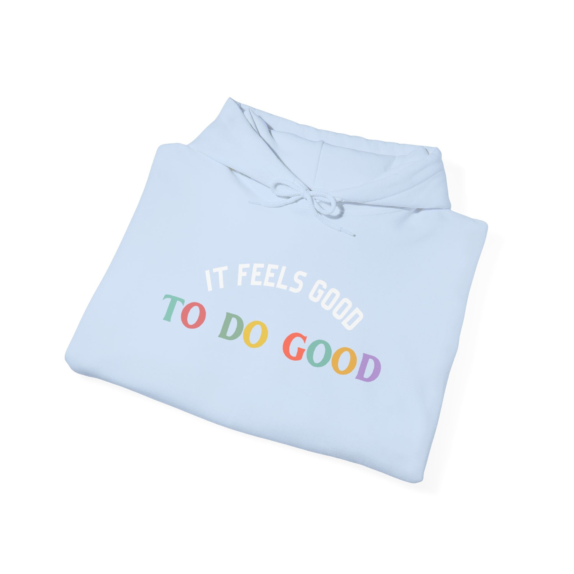 It Feels Good to Do Good Unisex Heavy Blend Hooded Sweatshirt