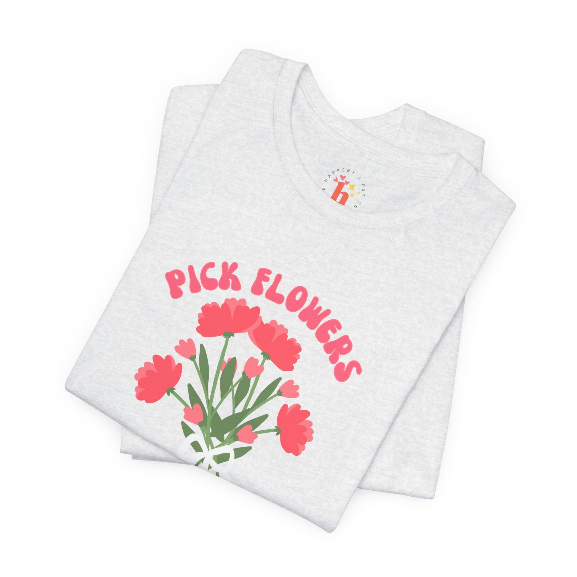 Pick Flowers Not Fights (Modern) Unisex Tee Shirt - Certified Organic & Vegan