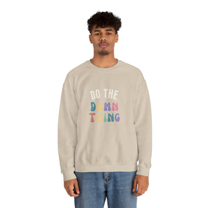 Do the Damn Thing Unisex Heavy Blend Crewneck Sweatshirt