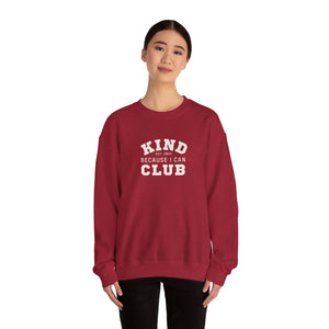 Kind Because I Can Club Unisex Heavy Blend Crewneck Sweatshirt