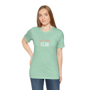 Self Love Club Unisex Jersey Short Sleeve Tee