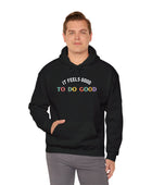 It Feels Good to Do Good Unisex Heavy Blend Hooded Sweatshirt