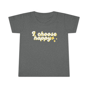 I Choose Happy Toddler T-shirt