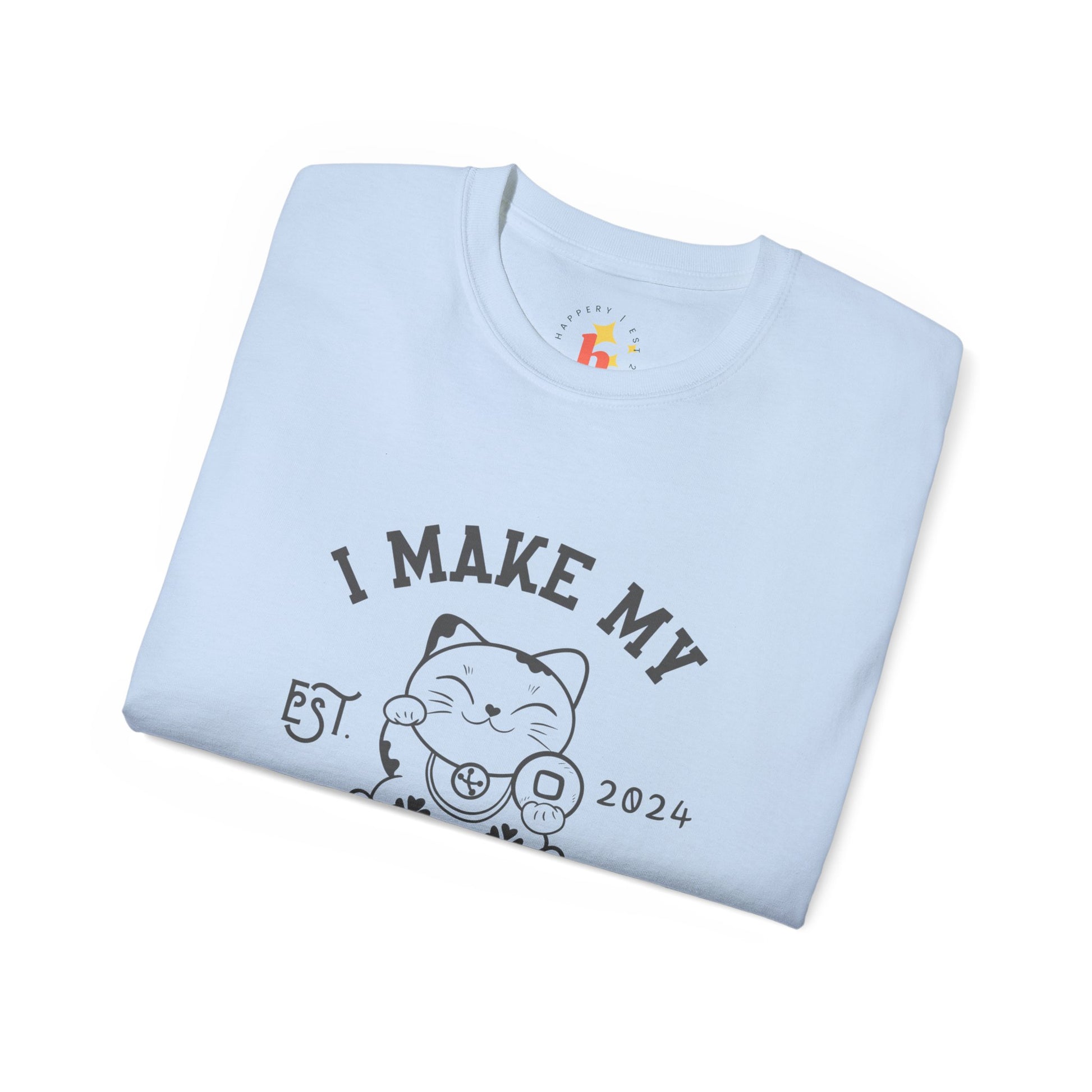 I Make My Own Luck Unisex Ultra Cotton Tee