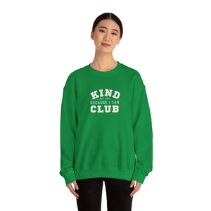 Kind Because I Can Club Unisex Heavy Blend Crewneck Sweatshirt