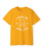 I Make My Own Luck Unisex Ultra Cotton Tee