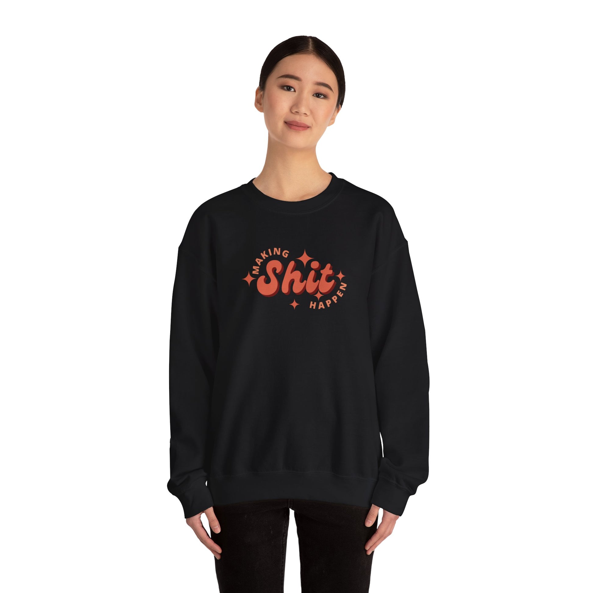 Making Shit Happen Unisex Heavy Blend Crewneck Sweatshirt