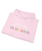 It Feels Good to Do Good Unisex Heavy Blend Hooded Sweatshirt